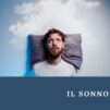 IL SONNO: COME FAVORIRLO