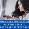 When Does Postpartum Hair Loss Start? The Post-Baby Secret Exposed!