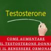 Come Aumentare il Testosterone Donna: Consigli per il Benessere Ormonale Femminile