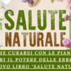 Come Curarsi con le Piante: Scopri il Potere delle Erbe con il Nuovo Libro "Salute Naturale"